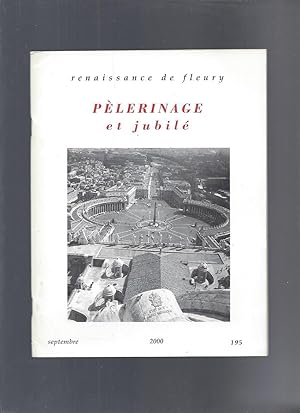 Renaissance de fleury n°195 pelerinage et jubile