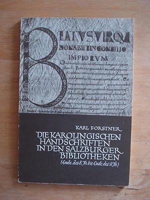 Die karolingischen Handschriften und Fragmente in den Salzburger Bibliotheken (Ende des 8. Jahrhu...