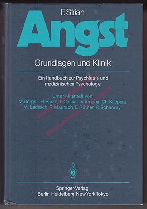 Angst: Grundlagen und Kritik: Ein Handbuch zur Psychiatrie und medizinischen Psychologie