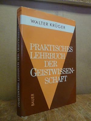 Praktisches Lehrbuch der Geistwissenschaft - Für Anfänger, Fortgeschrittene und Forschungsgemeins...