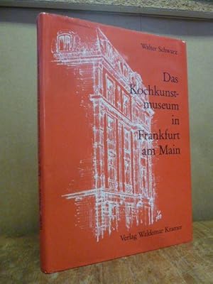 Das Kochkunstmuseum in Frankfurt am Main - Dokumentation eines Kulturereignisses 1909 bis zum 2. ...