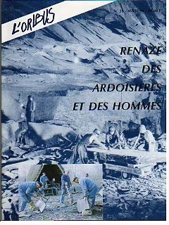 Renazé : Des Ardoisières et des Hommes. L'Oribus. Numéro 35. Avril 1994. (Mayenne).