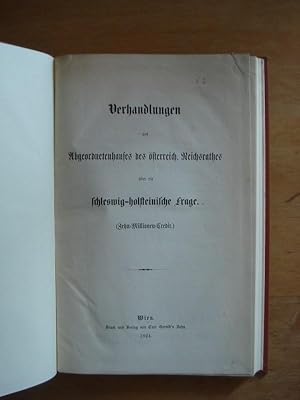 Bild des Verkufers fr Verhandlungen des Abgeordnetenhauses des sterreich. Reichsrathes ber die schleswig-holsteinische Frage (Zehn-Millionen-Credit) zum Verkauf von Antiquariat Birgit Gerl