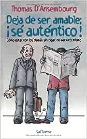 Seller image for Deja de ser amable:se autentico! for sale by Imosver