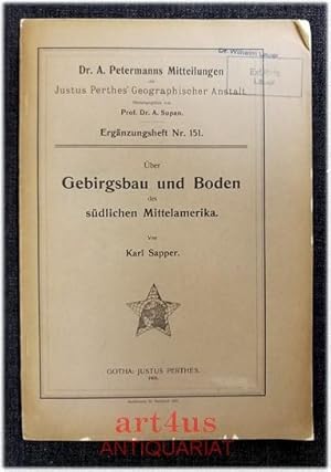 Imagen del vendedor de ber Gebirgsbau und Boden des nrdlichen Mittelamerika. Dr. A. Petermanns Mitteilungen aus Justus Perthes` Geographischer Anstalt : Ergnzungsheft ; 151 a la venta por art4us - Antiquariat