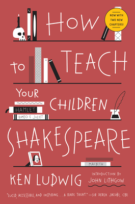 Seller image for How to Teach Your Children Shakespeare (Paperback or Softback) for sale by BargainBookStores