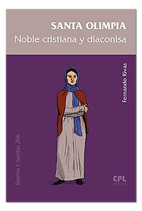 Seller image for Santa olimpia, noble cristiana y diaconisa for sale by Imosver