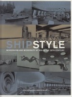 Image du vendeur pour Ship Style Modernism and Modernity at sea in the 20th Century mis en vente par nautiek