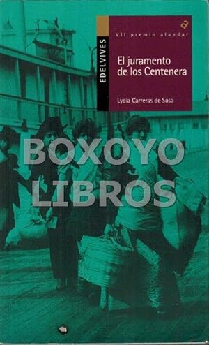 Seller image for El juramento de los Centenera for sale by Boxoyo Libros S.L.