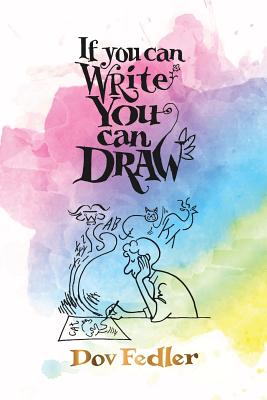 Seller image for If you can write you can draw (Paperback or Softback) for sale by BargainBookStores