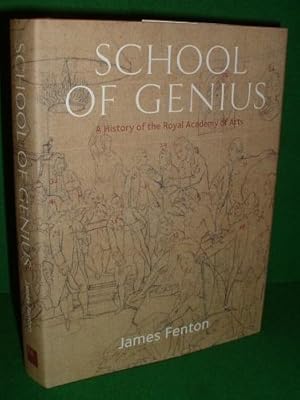 SCHOOL OF GENIUS A History of the Royal Academy of Arts