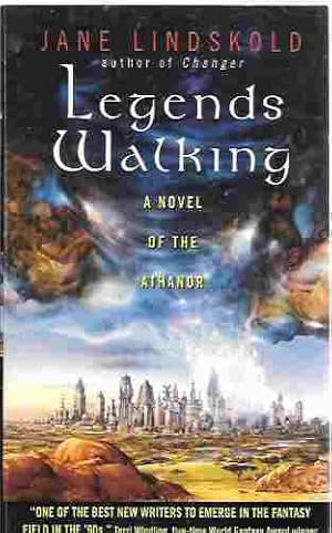Legends Walking [Signed] (Athanor #2)