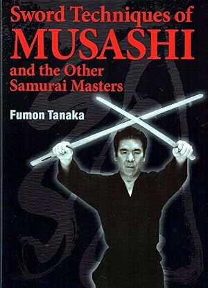Seller image for Sword Techniques of Musashi and the Other Samurai Masters for sale by lamdha books