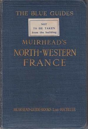 Imagen del vendedor de NORTH-WESTERN FRANCE a la venta por Complete Traveller Antiquarian Bookstore