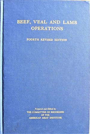 Beef, Veal and Lamb Operations. Fourth Revised Edition