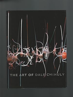 Imagen del vendedor de The Art of Dale Chihuly a la venta por Mom and Pop's Book Shop,