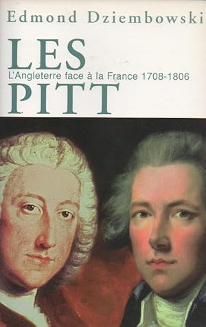 Imagen del vendedor de Les Pitt: L'Angleterre face  la France 1708-1806 a la venta por The Glass Key