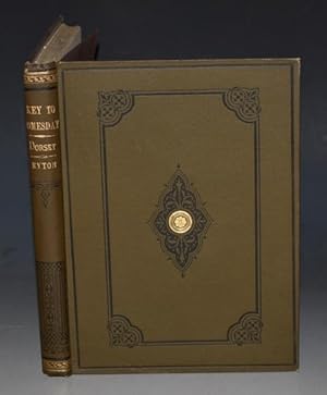 Bild des Verkufers fr A Key to Domesday. Showing thew Method and Exactitude of its Mensuration, and the Precise Meaning of its More Usual Formulae. The Subject being specially exemplified by an Analysis and Digest of the Dorset Survey. zum Verkauf von PROCTOR / THE ANTIQUE MAP & BOOKSHOP