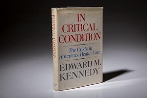 Imagen del vendedor de In Critical Condition: The Crisis In America's Health Care a la venta por The First Edition Rare Books, LLC