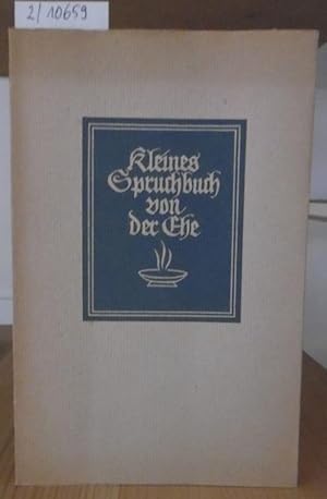 Seller image for Kleines Spruchbuch von der Ehe. 2.Aufl., for sale by Versandantiquariat Trffelschwein