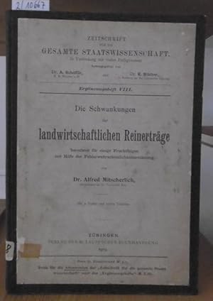 Image du vendeur pour Die Schwankungen der landwirtschaftlichen Reinertrge, berechnet fr einige Fruchtfolgen mit Hilfe der Fehlerwahrscheinlichkeitsrechnung. mis en vente par Versandantiquariat Trffelschwein