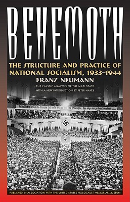 Image du vendeur pour Behemoth: The Structure and Practice of National Socialism, 1933-1944 (Paperback or Softback) mis en vente par BargainBookStores
