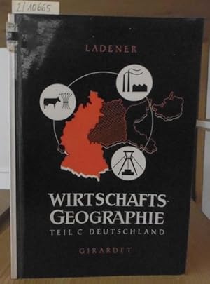 Bild des Verkufers fr Wirtschaftsgeographie. Teil C: Deutschland. 2.Aufl., zum Verkauf von Versandantiquariat Trffelschwein