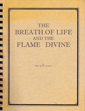 Seller image for The Breath of Life and The Flame Divine for sale by Goulds Book Arcade, Sydney