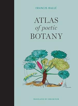 Image du vendeur pour Atlas of Poetic Botany mis en vente par GreatBookPrices