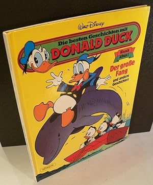 Bild des Verkufers fr Die besten Geschichten mit Donald Duck (Klassik-Album), Band 1: Der groe Fang und andere Geschichten. zum Verkauf von Kunze, Gernot, Versandantiquariat