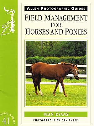 Field Management For Horses And Ponies :