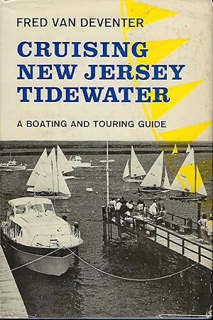 Imagen del vendedor de CRUISING NEW JERSEY TIDEWATER: A BOATING AND TOURING GUIDE a la venta por Antic Hay Books