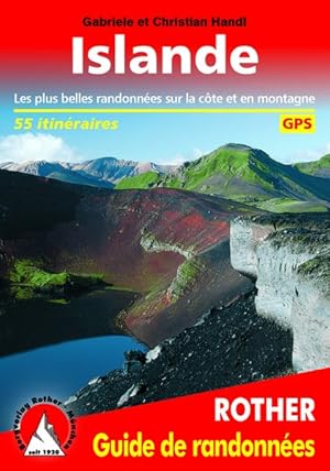 Islande: Les plus belles randonnées entre mer et montagne. 55 itineraires. GPS