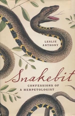 Bild des Verkufers fr Snakebit: Confessions Of A Herpetologist zum Verkauf von Kenneth A. Himber