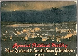The Pictorial History N.Z. And South Seas Exhibition Dunedin 1925-26 A Comprehensive Illustrated ...