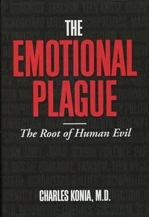 The Emotional Plague: The Roots of Human Evil
