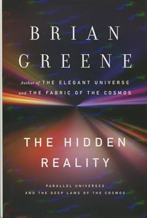 Bild des Verkufers fr The Hidden Reality: Parallel Universes And The Deep Laws Of The Cosmos zum Verkauf von Kenneth A. Himber
