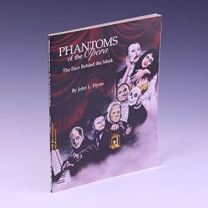 Image du vendeur pour Phantoms of the Opera: The Face Behind the Mask mis en vente par Salish Sea Books
