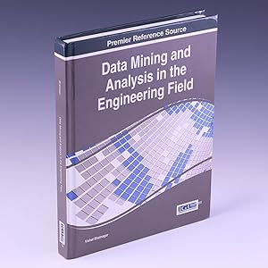 Bild des Verkufers fr Data Mining and Analysis in the Engineering Field zum Verkauf von Salish Sea Books