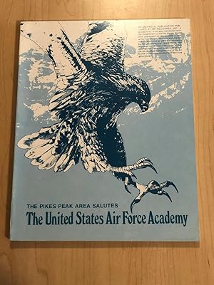 The Pikes Peak Area Salutes The United States Air Force Academy