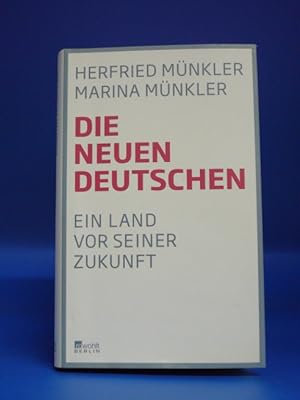 Bild des Verkufers fr Die Neuen Deutschen. - Ein Land vor seiner Zukunft. zum Verkauf von Buch- und Kunsthandlung Wilms Am Markt Wilms e.K.