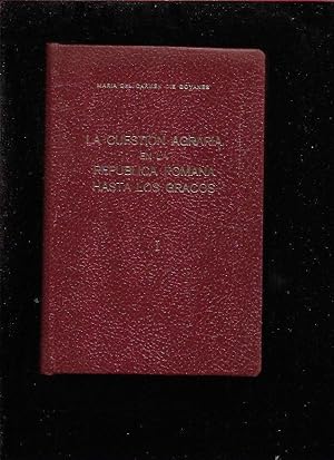 CUESTION AGRARIA EN LA REPUBLICA ROMANA HASTA LOS GRACOS - LA. TOMO I