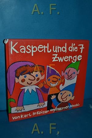 Seller image for Kasperl und die sieben Zwerge : Eine lustige Kasperlgeschichte. for sale by Antiquarische Fundgrube e.U.