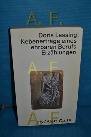 Bild des Verkufers fr Nebenertrge eines ehrbaren Berufs : Erzhlungen. Doris Lessing. Dt. von Adelheid Dormagen / dtv , 10796 zum Verkauf von Antiquarische Fundgrube e.U.