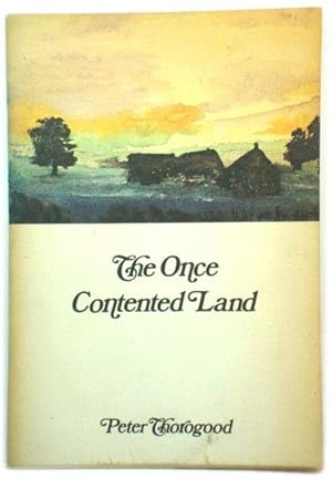 Seller image for The Once Contented Land for sale by PsychoBabel & Skoob Books
