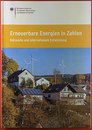 Seller image for Erneuerbare Energien in Zahlen. Nationale und internationale Entwicklung. for sale by biblion2