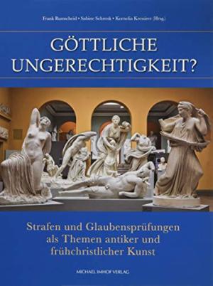 Bild des Verkufers fr Gttliche Ungerechtigkeit ? Strafen und Glaubensprfungen als Themen antiker und frhchristlicher Kunst. (Schriften des Akademischen Kunstmuseums Bonn, 6). zum Verkauf von Antiquariat Bergische Bcherstube Mewes