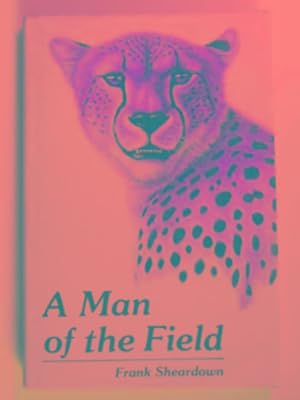 Seller image for A man of the field for sale by Cotswold Internet Books