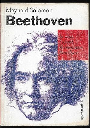 Imagen del vendedor de Beethoven la vita, l'opera, il romanzo familiare A cura di Giorgio Pestelli a la venta por Libreria Tara