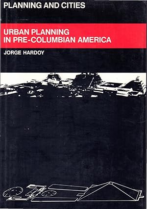 Imagen del vendedor de Urban Planning in Pre-Columbian America (Planning and Cities Series) a la venta por Dorley House Books, Inc.